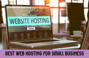 Read more about the article Best Web Hosting For Small Business – The 10 Top Small Business Hosting Providers