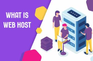 Read more about the article What is Web Host & How to choose the best hosting provider